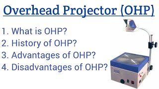 Overhead projectorwhat is OHPdefinition of OHPadvantages of OHPHistory of OHPOHP kya hai [upl. by Nyad931]