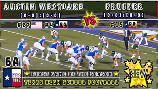 4 Austin Westlake vs 15 Prosper Football  2024 4K [upl. by Grayce]