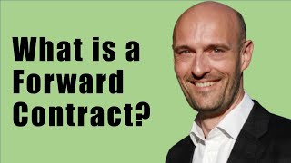 What is a Forward Contract [upl. by Milka828]