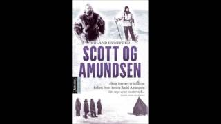 Scott og Amundsen  Roland Huntford [upl. by Featherstone]