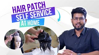 Hair Patch Service at Home  SelfHair Patch Service  StepbyStep Process [upl. by Ayahsey931]