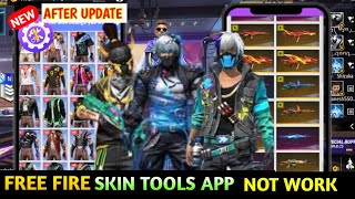 New Update FF Max Skin Tools App  Skin Tools Pro Ab Work Kiyo Nahi Karta Free Fire Me [upl. by Oirottiv]