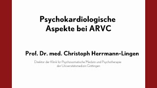 Psychokardiologische Aspekte bei ARVC Prof Dr Christoph HermannLingen [upl. by Rivard]