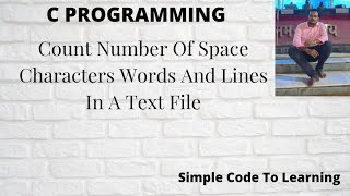 5 C program to count number of space characters words and lines in a text file  MCS011 O level [upl. by Penrod]