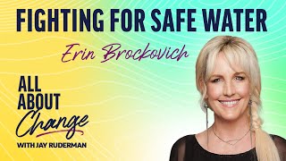 Erin Brockovich  Fighting for Safe Water [upl. by Ileak]