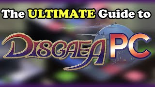 The ULTIMATE Guide to Disgaea PC  Leveling  100 Guide [upl. by Yla]