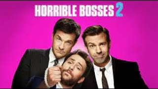 Horrible Bosses 2 Full Movie Fact in Hindi  Hollywood Movie Story  Jason Bateman [upl. by Amity]