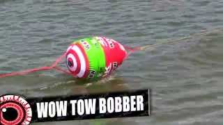 4k Tow Bobber WOW World of Watersports [upl. by Ahiel]