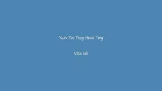 Ntsa Iab  Yuav Tos Txog Hnub Twg  Lyrics [upl. by Siuqaj910]