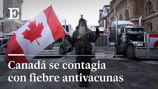 OTTAWA decreta el ESTADO DE EMERGENCIA por las MANIFESTACIONES de CAMIONEROS ANTIVACUNAS  EL PAÍS [upl. by Craven]