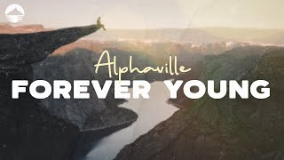 Alphaville  Forever Young  Lyrics [upl. by Reiter220]