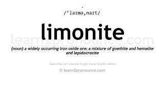 How to pronounce Limonite  English pronunciation [upl. by Siulesoj]