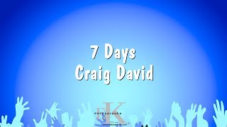 7 Days  Craig David Karaoke Version [upl. by Shay]