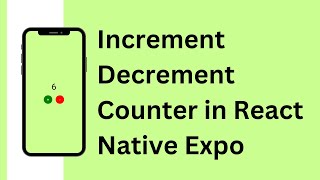 Increment Decrement Counter in React Native Expo  How to use Hooks in Counter App [upl. by Aniloj450]