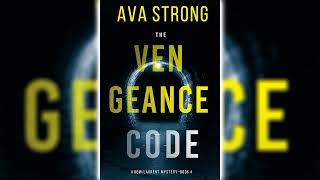 The Vengeance Code Remi Laurent FBI Suspense Thriller 4 by Ava Strong 🎧📖 Mystery Audiobook [upl. by Tecla]