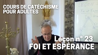 Catéchisme 2332  Foi et Espérance [upl. by Nosila]