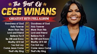 Goodness Of God 🙏 Listen To Cece Winans Singer Gospel Songs 2024🙏Powerful worship praise and worship [upl. by Hagood]