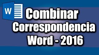 Combinar Correspondencia Word 2016 [upl. by Nylime]