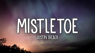 Justin Bieber  Mistletoe Lyrics [upl. by Bernadene]