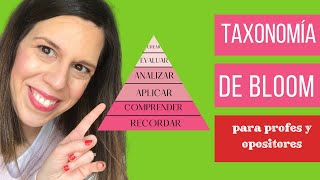 🔼 TAXONOMÍA DE BLOOM para profes y opositores 🔼 [upl. by Cristen]