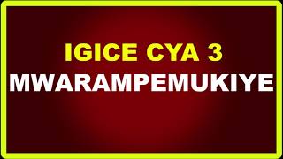 Mwarampemukiye igice cya 3  Ikinamico Nshyashya [upl. by Remde]