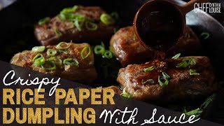 The Best Crispy Rice Paper Dumpling with Sauce  Plantbased and PanFried Recipe [upl. by Llesig]