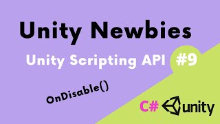 Unity Scripting API  9 OnDisable 🛡️ [upl. by Rhiana329]