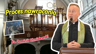 ks Dominik Chmielewski  Proces nawracania [upl. by Gavan863]