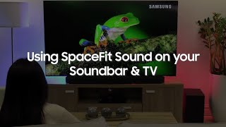 Using SpaceFit Sound on your Samsung Soundbar amp TV [upl. by Anazraf]