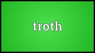 Troth Meaning [upl. by Zurc]