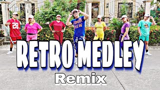 RETRO MEDLEY  Dance Fitness  Zumba [upl. by Prunella]