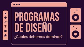 ⭐ ¿Qué PROGRAMAS de DISEÑO GRÁFICO necesitamos dominar [upl. by Ueih]