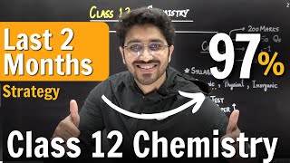 Class 12 Chemistry for Board Exam  Last 2 Months Strategy [upl. by Hardwick]