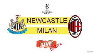 NEWCASTLEMILAN  🔴 DIRETTA LIVE  CHAMPIONS LEAGUE  GRUPPO F  live livestream streaming [upl. by Whiffen]