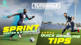 eFootball Tutorial 🔥 Sprint Faster amp Stronger  Dribbling Tips 🔥 PC amp Xbox [upl. by Homere]