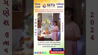 Khanak D Khubani  SSRVM Anand  EcoFriendly Ganesh Mahotsav 2024  SETU Trust [upl. by Berty760]