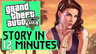 GTA V Story Recap in 12 minutes [upl. by Yrellam]