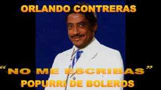 ORLANDO CONTRERAS quotPOPURRÍ DE BOLEROSquot [upl. by Haggai]