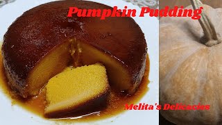 Pumpkin PuddingPumpkin Carmel PuddingPumpkin DessertPumpkin RecipePuddingMelitasDelicacies [upl. by Ginnie]