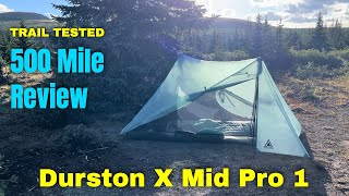 Durston X Mid Pro 1 Review Trail Tested for 500 Miles [upl. by Alimat]