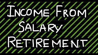 Income from Salary  Other Retirement Benefits cmainter [upl. by Nonnahsal]