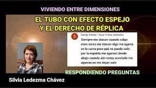 EL TUBO CON EFECTO ESPEJO PARA ENEMIGOS Y EL DERECHO DE REPLICA LA ALTA FRECUENCIA Y EL CUERPO [upl. by Ynhoj]