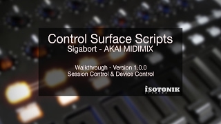 Ableton Live Control Surface Scripts  Sigabort  AKAI MIDI MIX  Walkthrough Version 1 [upl. by Budde688]