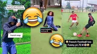 FUNNIEST FRENCH FOOTBALL SNAPS COMPILATION 1 [upl. by Aerdnaxela]