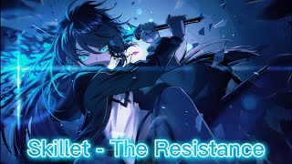 Nightcore  The Resistance Skillet [upl. by Eniron811]