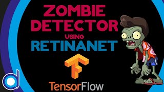 Zombie Detector using RetinaNet in TensorFlow In Persian [upl. by Kenleigh258]