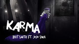 Karma  Brit Smith Ft Jojo Siwa MASHUP Unofficial Music Video BritSmithVEVO [upl. by Marek]