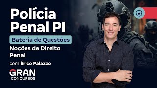 Concurso Polícia Penal PI  Bateria de Questões de Noções de Direito Penal [upl. by Lrigybab]