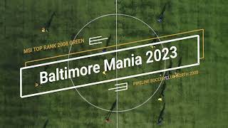 MSI TOP RANK GREEN 2008 vs PIPELINE SOCCER CLUB NORTH 2008 BALTIMORE MANIA 2023 [upl. by Dranyam]