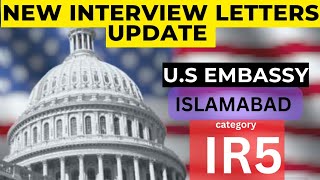 New Interview letters Update IR5 Category in US Embassy Islamabad  NVC Interview Schedule [upl. by Flossie]